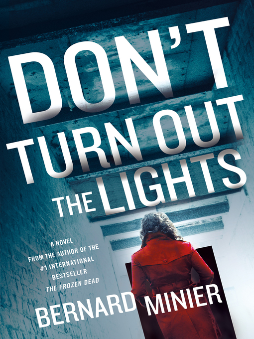 Title details for Don't Turn Out the Lights by Bernard Minier - Wait list